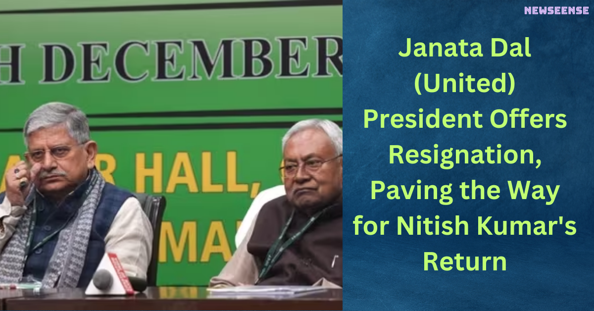 Janata Dal (United) President Offers Resignation, Paving the Way for Nitish Kumar's Return