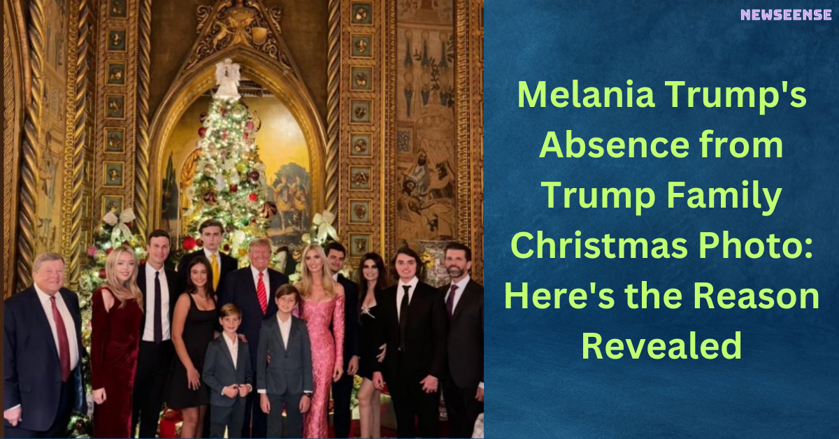 Melania Trump's Absence from Trump Family Christmas Photo: Here's the Reason Revealed