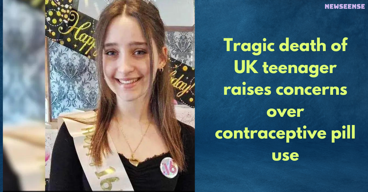 Tragic death of UK teenager raises concerns over contraceptive pill use