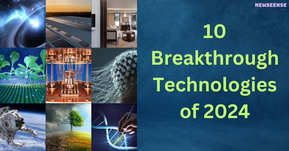 10 Breakthrough Technologies of 2024