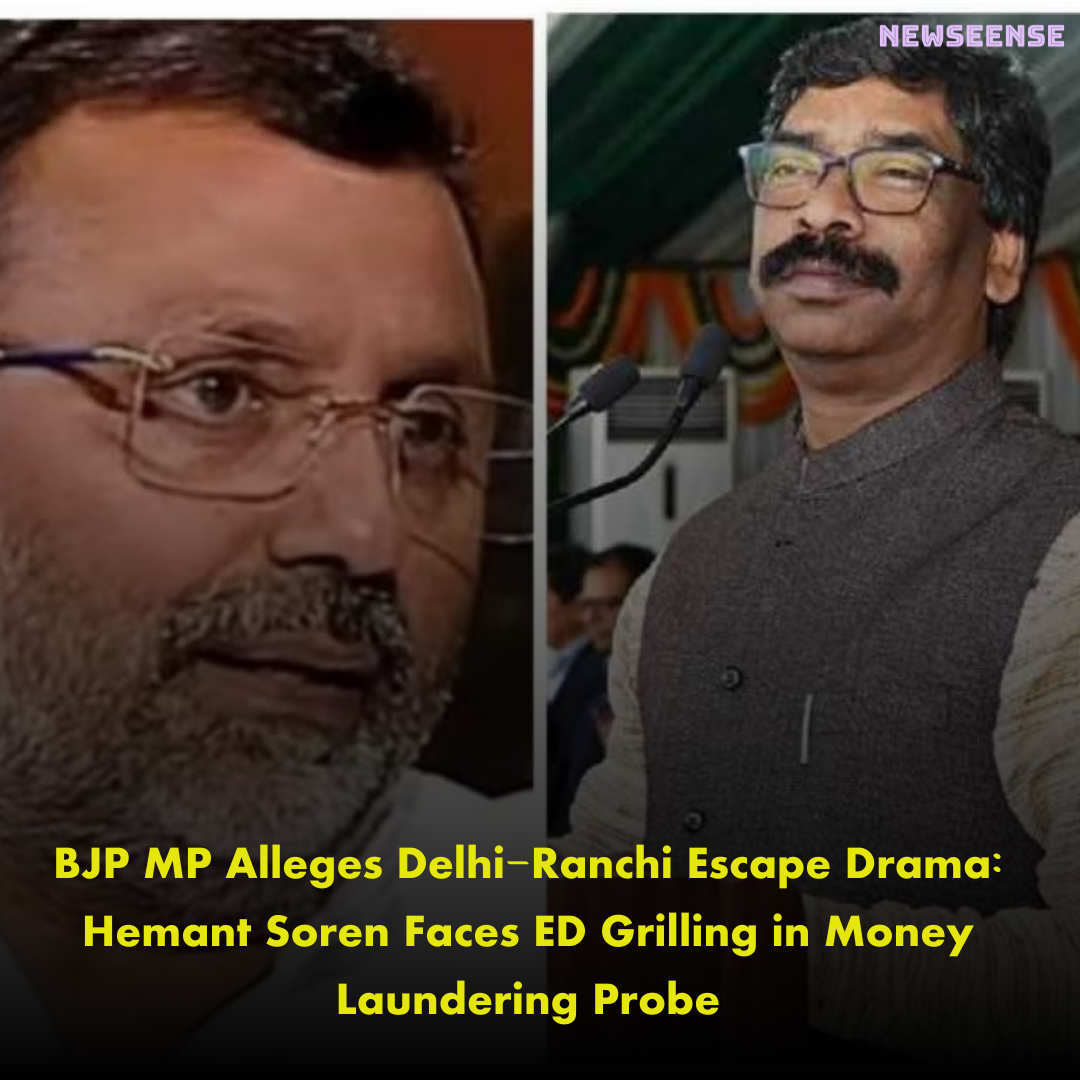 BJP MP Alleges Delhi-Ranchi Escape Drama Hemant Soren Faces ED Grilling in Money Laundering Probe