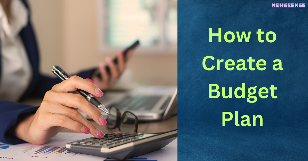 How to Create a Budget Plan