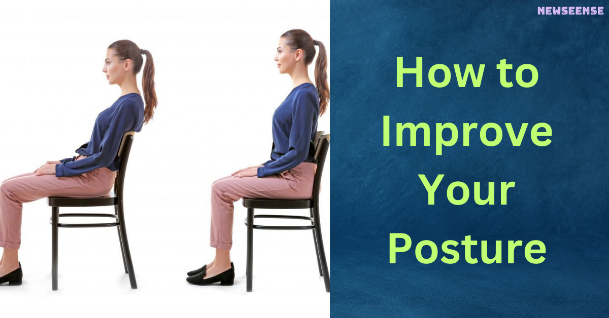 How to Improve Your Posture