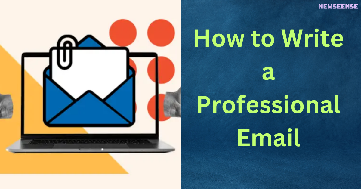 How to Write a Professional Email