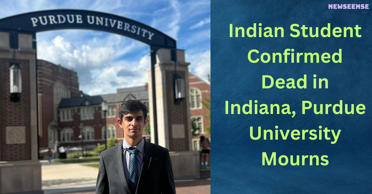 Indian Student Confirmed Dead in Indiana, Purdue University Mourns