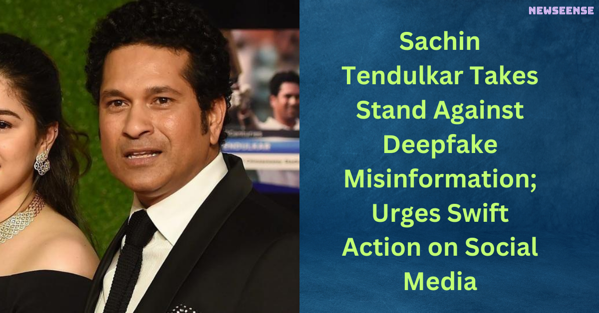 Sachin Tendulkar Takes Stand Against Deepfake Misinformation; Urges Swift Action on Social Media