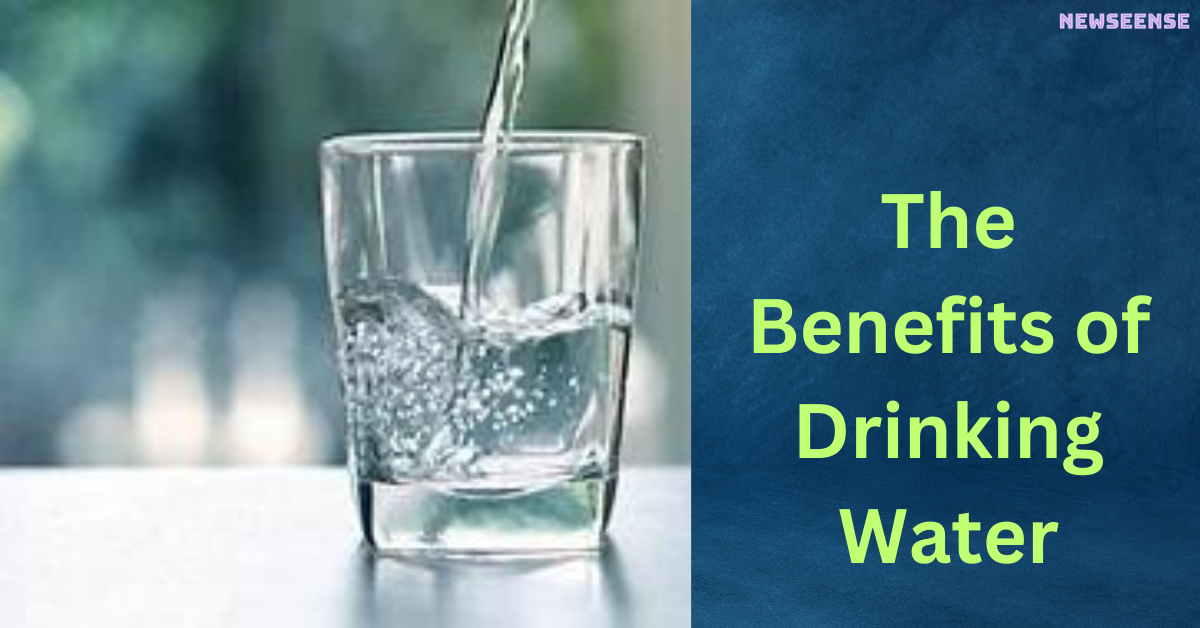 The Benefits of Drinking Water