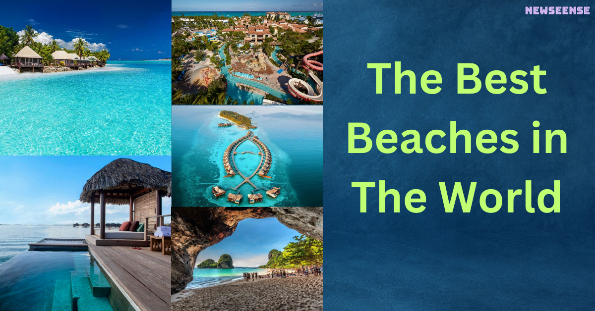 The Best Beaches in The World