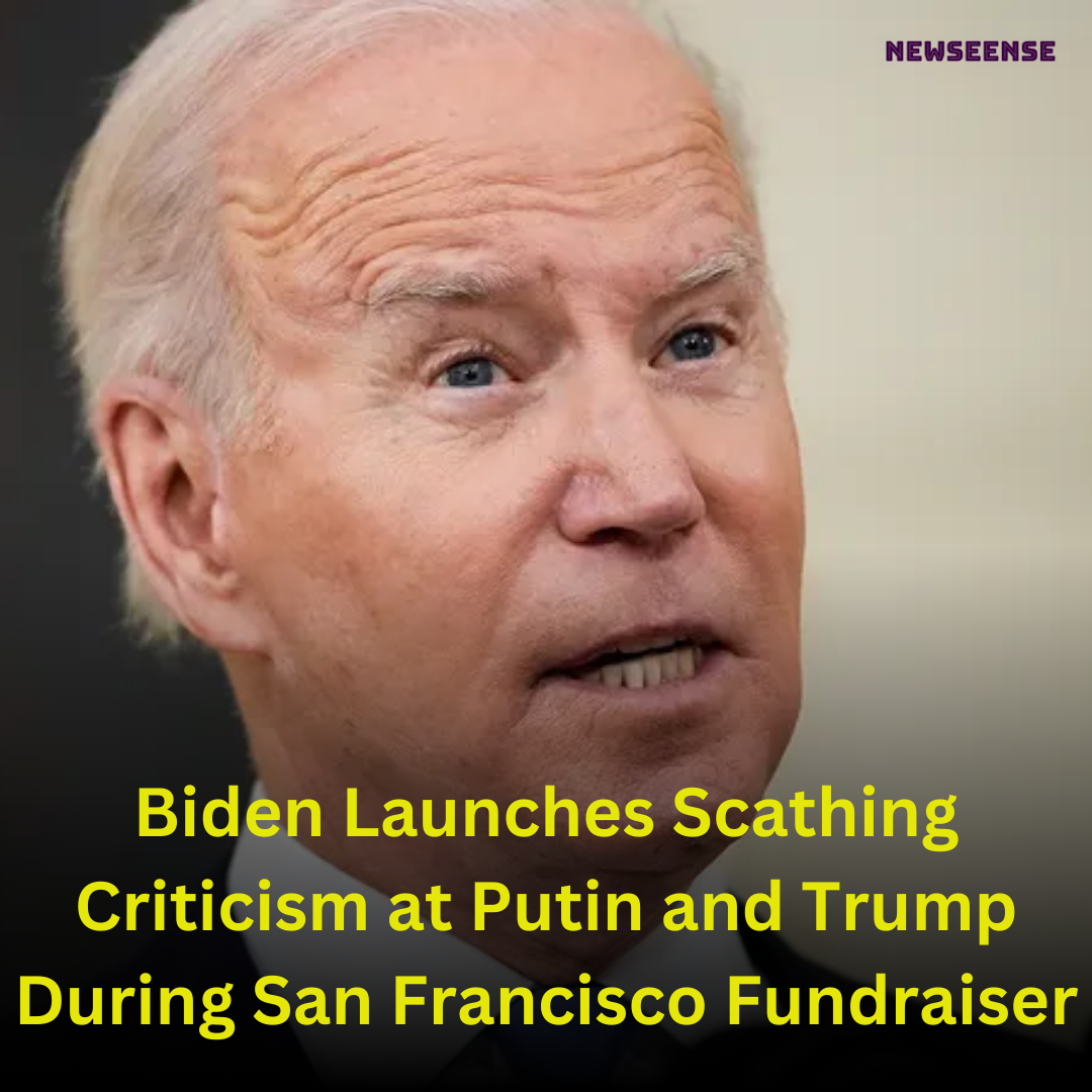 Biden Launches Scathing Criticism at Putin and Trump During San Francisco Fundraiser