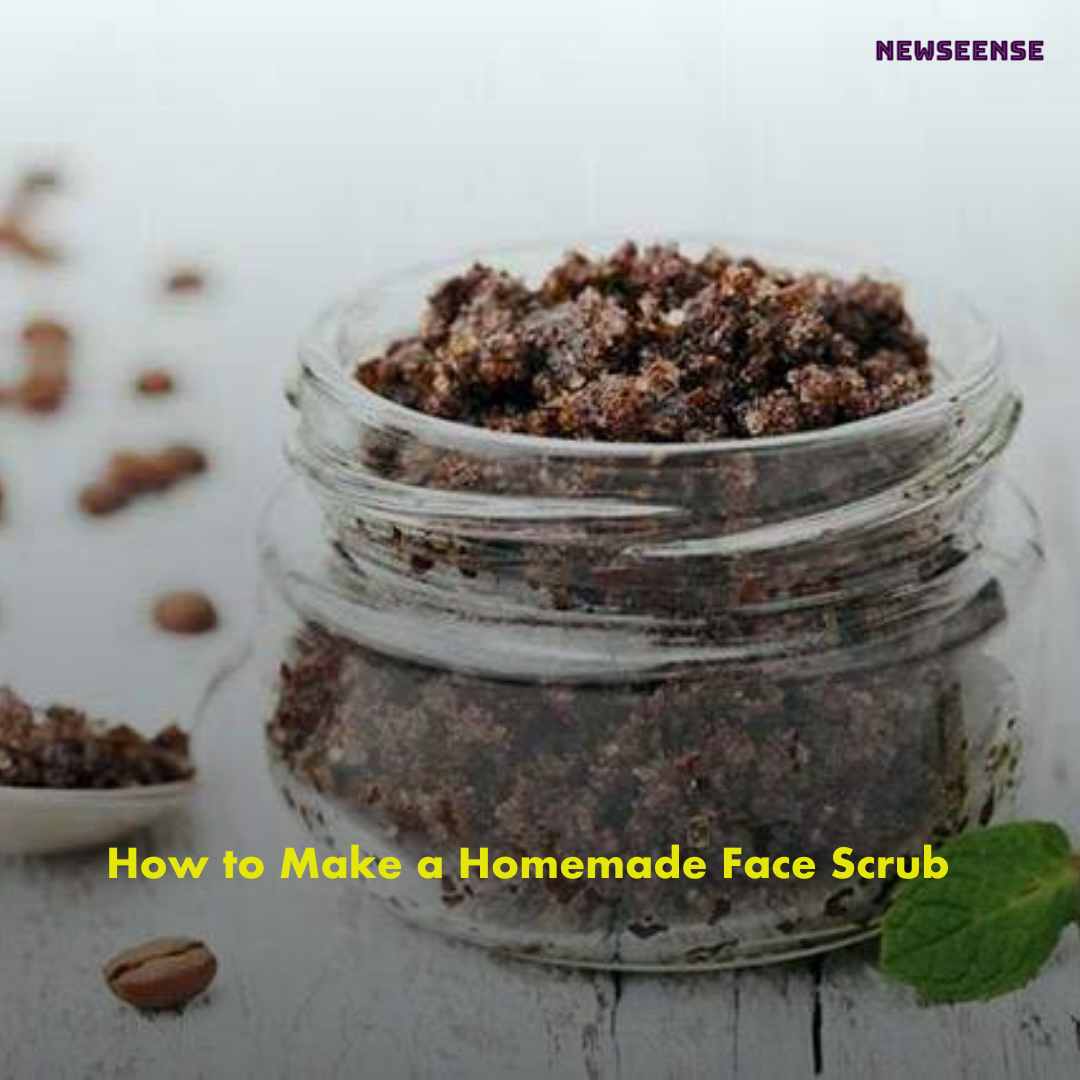 How to Make a Homemade Face Scrub