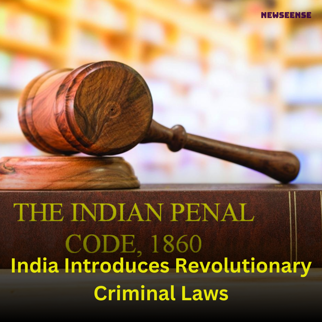 India Introduces Revolutionary Criminal Laws