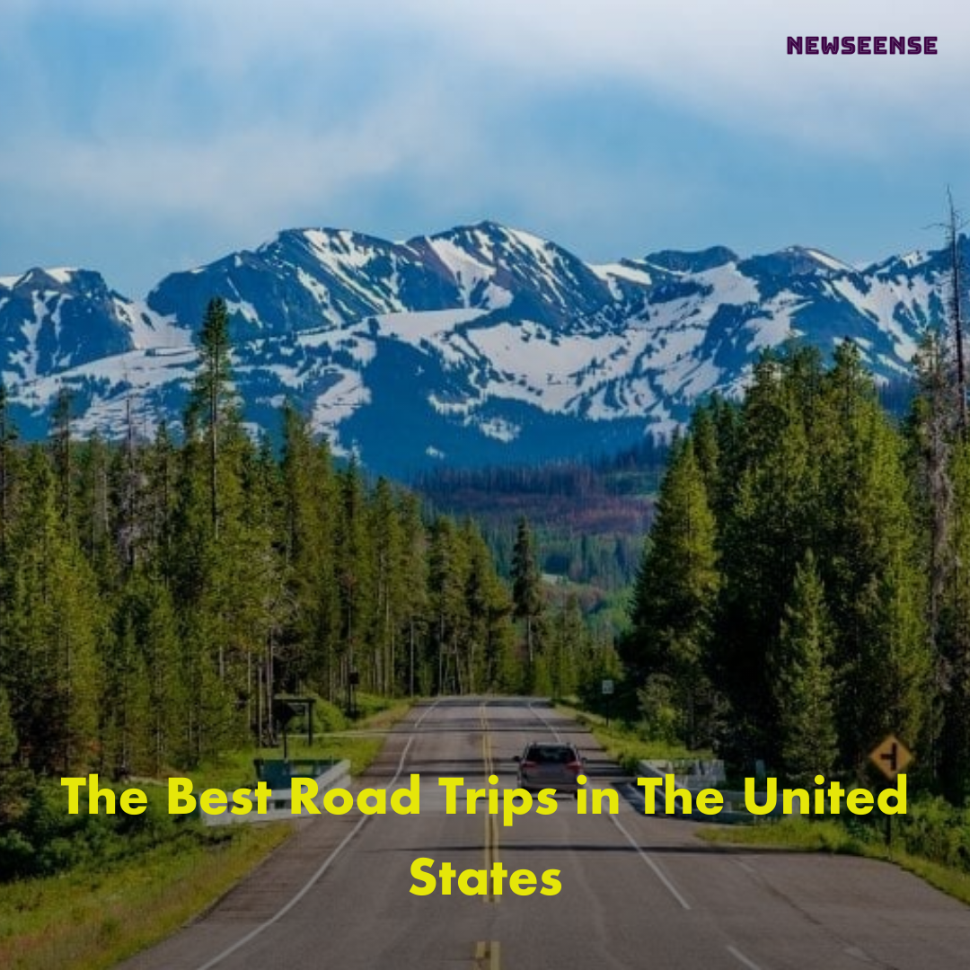 The Best Road Trips in The United States