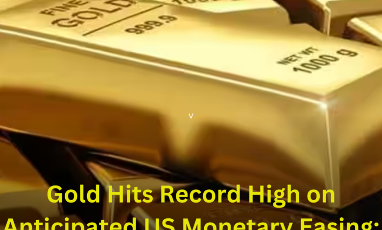 Gold Hits Record High on Anticipated US Monetary Easing; Palladium Surpasses $1,000 Mark