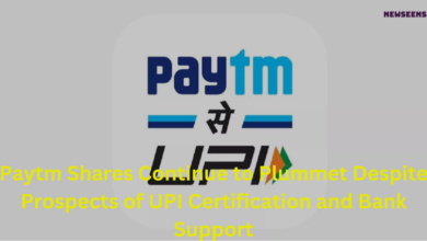 Paytm Shares Continue to Plummet Despite Prospects of UPI Certification and Bank Support