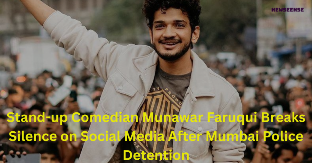 Stand-up Comedian Munawar Faruqui Breaks Silence on Social Media After Mumbai Police Detention